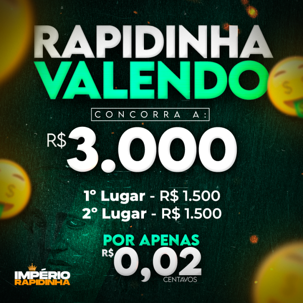 RAPIDINHA VALENDO R$3.000,00 