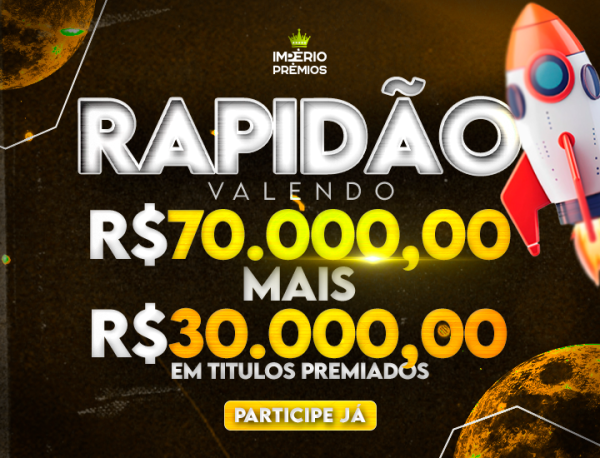 RAPIDINHA R$100.000,00 EM PREMIAÇÕES