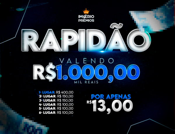 24º RAPIDINHA VALENDO R$1.000
